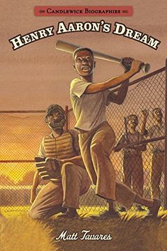portada Henry Aaron's Dream: Candlewick Biographies (in English)