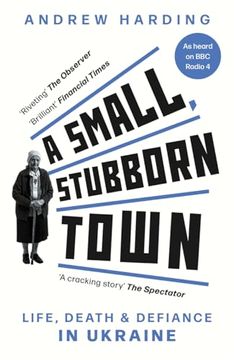 portada A Small Stubborn Town (en Inglés)