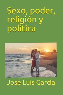 portada Sexo, poder, religión y política