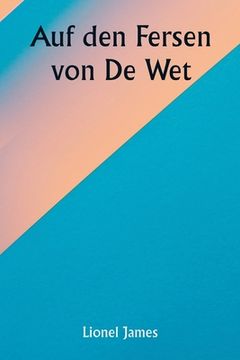 portada Auf den Fersen von De Wet (en Alemán)