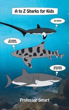 portada A to z Sharks for Kids: 65 Sharks and 65 Unique Illustrations With Interesting and fun Facts (in English)
