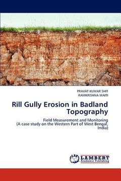 portada rill gully erosion in badland topography