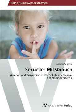 portada Sexueller Missbrauch: Erkennen und Prävention in der Schule am Beispiel der Sekundarstufe 1