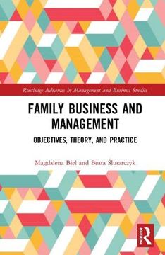 portada Family Business and Management: Objectives, Theory, and Practice (Routledge Advances in Management and Business Studies) 