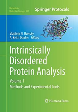portada Intrinsically Disordered Protein Analysis: Volume 1, Methods and Experimental Tools (Methods in Molecular Biology, 895) (en Inglés)