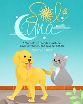portada Sol & Luna: A Story of two Friends, Gratitude, Love for Yourself, and Love for Others 