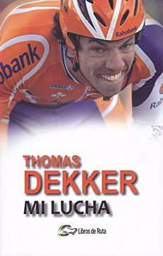 portada Thomas Dekker: Mi Lucha (in Spanish)