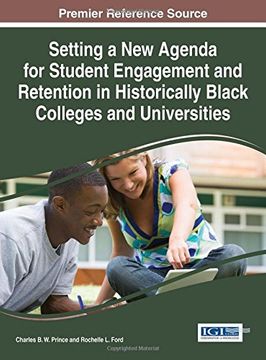 portada Setting a New Agenda for Student Engagement and Retention in Historically Black Colleges and Universities (Advances in Higher Education and Professional Development)