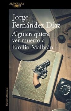 portada Alguien quiere ver muerto a Emilio Malbrán (in Spanish)