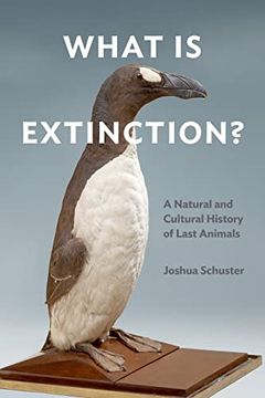 portada What is Extinction? A Natural and Cultural History of Last Animals (en Inglés)