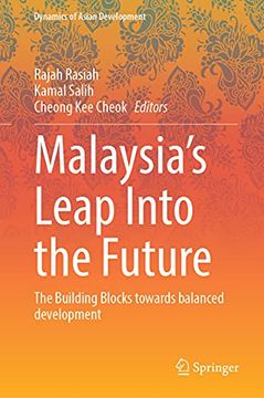 portada Malaysia'S Leap Into the Future: The Building Blocks Towards Balanced Development (Dynamics of Asian Development) (en Inglés)