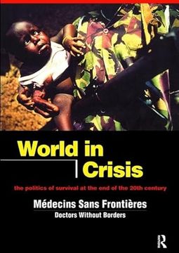 portada World in Crisis: Populations in Danger at the End of the 20th Century (en Inglés)