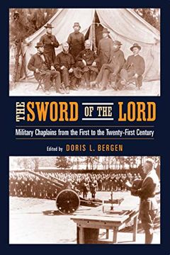portada Sword of the Lord, The: Military Chaplains From the First to the Twenty-First Century (Critical Problems in History) (en Inglés)