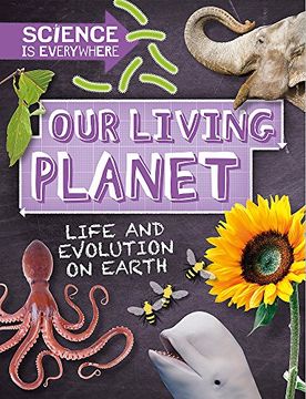 portada Our Living Planet: Life and Evolution on Earth (Science is Everywhere)