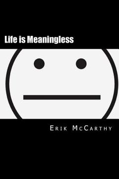 portada Life is Meaningless: The Apathy Handbook (en Inglés)