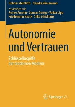 portada Autonomie und Vertrauen: Schlüsselbegriffe der Modernen Medizin 
