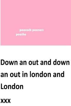 portada down an out and down an out in london and london (en Inglés)