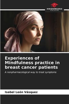 portada Experiences of Mindfulness practice in breast cancer patients (in English)