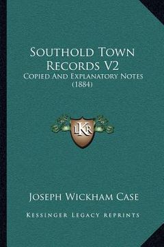 portada southold town records v2: copied and explanatory notes (1884) (en Inglés)