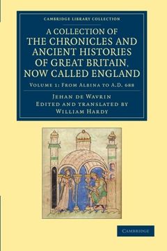 portada A Collection of the Chronicles and Ancient Histories of Great Britain, now Called England 3 Volume Set: A Collection of the Chronicles and Ancient. 1 (Cambridge Library Collection - Rolls) (en Inglés)