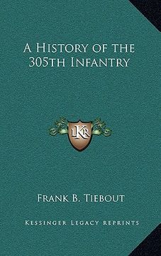 portada a history of the 305th infantry (en Inglés)