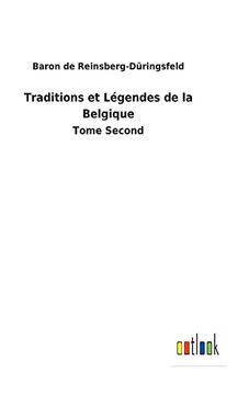 portada Traditions et Légendes de la Belgique: Tome Second (en Francés)
