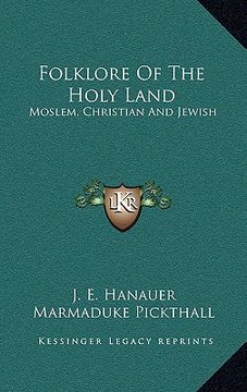 portada folklore of the holy land: moslem, christian and jewish (in English)