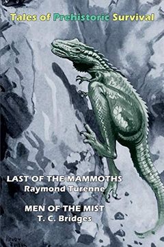 portada Tales of Prehistoric Survival (Cryptofiction Classics): Last of the Mammoths (en Inglés)