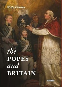 portada The Popes and Britain: A History of Rule, Rupture and Reconciliation (en Inglés)