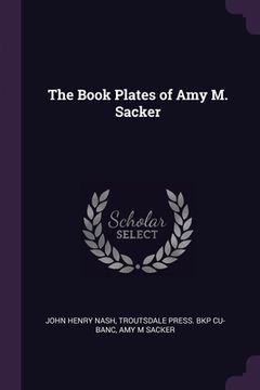 portada The Book Plates of Amy M. Sacker (en Inglés)