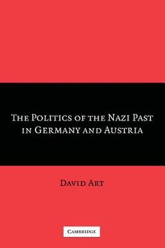 portada The Politics of the Nazi Past in Germany and Austria (en Inglés)
