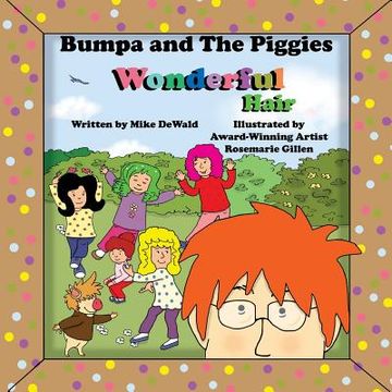 portada Bumpa and the Piggies Wonderful Hair: Wonderful Hair (en Inglés)