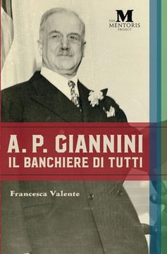 portada A.P. Giannini: Il Banchiere di Tutti (in Italian)