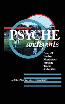 portada Psyche and Sports: Baseball, Hockey, Martial Arts, Running, Swimming, Tennis and Others
