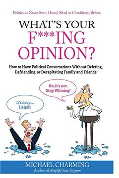 portada What's Your F***ing Opinion? (en Inglés)