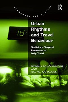 portada Urban Rhythms and Travel Behaviour: Spatial and Temporal Phenomena of Daily Travel (en Inglés)