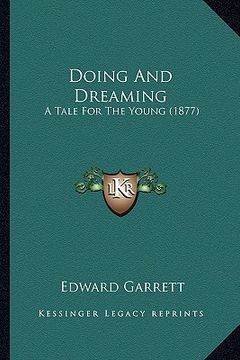 portada doing and dreaming: a tale for the young (1877) (in English)