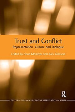 portada Trust and Conflict: Representation, Culture and Dialogue (Cultural Dynamics of Social Representation) (en Inglés)