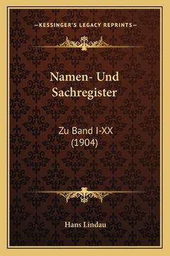 portada Namen- Und Sachregister: Zu Band I-XX (1904) (in German)