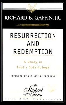 portada resurrection and redemption: a study in paul's soteriology (in English)