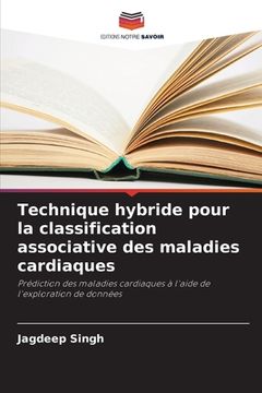 portada Technique hybride pour la classification associative des maladies cardiaques (en Francés)
