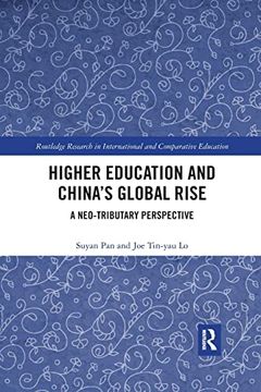 portada Higher Education and China’S Global Rise (Routledge Research in International and Comparative Education) (en Inglés)