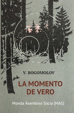 portada La Momento de Vero: (en Aŭgusto de la Kvardek Kvara) (Mas-Libro) (en Esperanto)