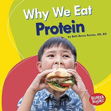 portada Why We Eat Protein Format: Library Bound (en Inglés)