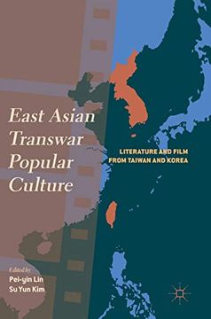 portada East Asian Transwar Popular Culture: Literature and Film from Taiwan and Korea (en Inglés)