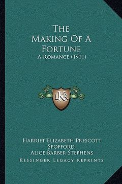 portada the making of a fortune: a romance (1911)