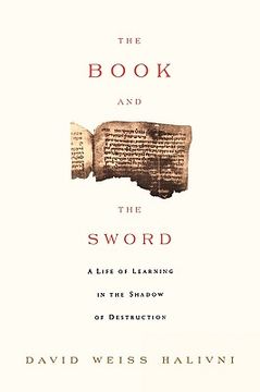 portada the book and the sword: a life of learning in the throes of the holocaust (en Inglés)