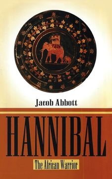 portada Hannibal Hardcover: The African Warrior Hardcover (en Inglés)