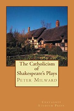 portada The Catholicism of Shakespeare's Plays (en Inglés)