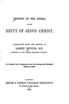 portada History of the Dogma of the Deity of Jesus Christ (en Inglés)